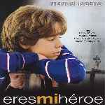miniatura eres-mi-heroe-por-el-verderol cover divx