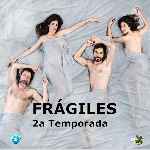 miniatura fragiles-2012-temporada-02-por-chechelin cover divx