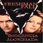 miniatura freshman-fall-inocencia-manchada-por-jrc cover divx