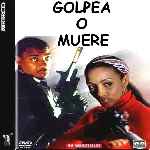 miniatura golpea-o-muere-por-el-verderol cover divx