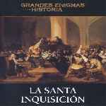 miniatura grandes-enigmas-de-la-historia-volumen-06-la-santa-inquisicion-por-warcond cover divx