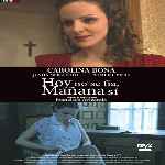 miniatura hoy-no-se-fia-manana-si-por-chechelin cover divx