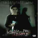 miniatura la-casa-del-fin-de-los-tiempos-por-chechelin cover divx