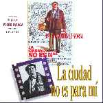 miniatura la-ciudad-no-es-para-mi-por-agustin cover divx