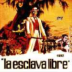 miniatura la-esclava-libre-por-manulav cover divx