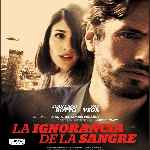 miniatura la-ignorancia-de-la-sangre-por-chechelin cover divx