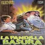 miniatura la-pandilla-basura-por-jrc cover divx