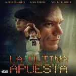 miniatura la-ultima-apuesta-2016-por-chechelin cover divx