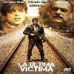 miniatura la-ultima-victima-2011-por-chechelin cover divx