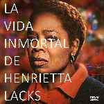 miniatura la-vida-inmortal-de-henrietta-lacks-por-darioarg cover divx