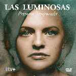 miniatura las-luminosas-temporada-01-por-chechelin cover divx
