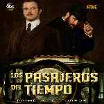 miniatura los-pasajeros-del-tiempo-temporada-01-por-chechelin cover divx