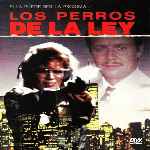 miniatura los-perros-de-la-ley-por-chechelin cover divx