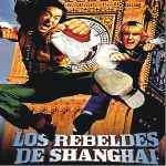 miniatura los-rebeldes-de-shanghai-por-el-verderol cover divx