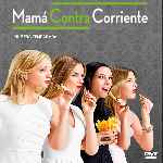 miniatura mama-contra-corriente-temporada-01-por-chechelin cover divx