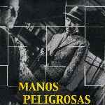 miniatura manos-peligrosas-por-3enuno cover divx