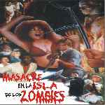 miniatura masacre-en-la-isla-de-los-zombies-por-jrc cover divx