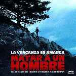 miniatura matar-a-un-hombre-2014-por-chechelin cover divx