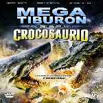 miniatura mega-tiburon-contra-crocosaurio-por-chechelin cover divx
