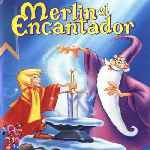 miniatura merlin-el-encantador-por-el-verderol cover divx