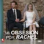 miniatura mi-obsesion-por-rachel-por-chechelin cover divx