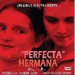 miniatura mi-perfecta-hermana-por-chechelin cover divx