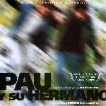 miniatura pau-y-su-hermano-por-el-verderol cover divx