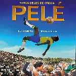 miniatura pele-el-nacimiento-de-una-leyenda-v2-por-chechelin cover divx