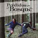 miniatura perdidos-en-el-bosque-por-mrandrewpalace cover divx