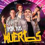 miniatura por-tus-muertos-por-chechelin cover divx