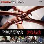 miniatura pulseras-rojas-temporada-01-por-chechelin cover divx