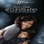 miniatura secuestrado-la-historia-de-tiffany-rubin-por-vigilantenocturno cover divx