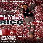 miniatura si-yo-fuera-rico-2002-por-warcond cover divx