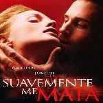 miniatura suavemente-me-mata-por-el-verderol cover divx