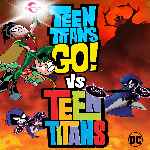 miniatura teen-titans-go-vs-teen-titans-por-mrandrewpalace cover divx