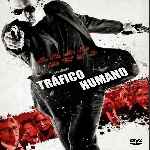 miniatura trafico-humano-2015-por-chechelin cover divx