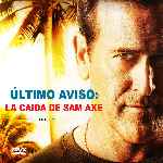 miniatura ultimo-aviso-la-caida-de-sam-axe-por-chechelin cover divx