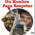 miniatura un-hombre-para-respetar-por-chechelin cover divx