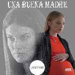 miniatura una-buena-madre-por-chechelin cover divx