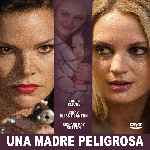 miniatura una-madre-peligrosa-por-chechelin cover divx