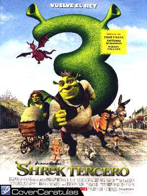 Shrek 3 - Shrek Tercero - V3 · CARÁTULA CARTELES · Shrek the Third (2007)
