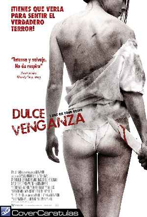 Escupire Sobre Tu Tumba Caratula Carteles I Spit On Your Grave 2010