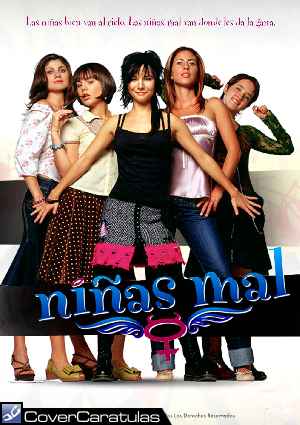 Ninas Mal - V6 · CARÁTULA CARTELES · Niñas Mal (2007) Ninas Mal - V6 · CARÁTULA CARTELES · Niñas Mal (2007)