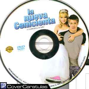 Una Cenicienta Moderna · CARÁTULA DVD · A Cinderella Story (2004)