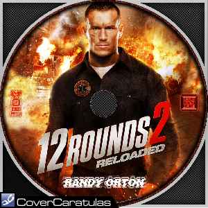 12 Rounds 2: Reloaded dvd cover - DVD Covers & Labels by Customaniacs, id:  195173 free download highres dvd cover