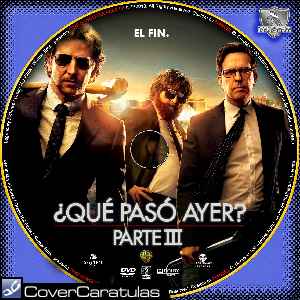 Que Paso Ayer - Parte Iii - Custom - V2 · CARÁTULA DVD · The Hangover Part  III (2013)