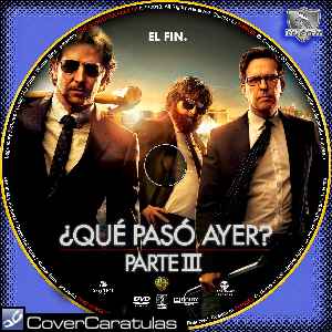 Que Paso Ayer - Parte Iii - Custom - V2 · CARÁTULA DVD · The Hangover Part III (2013) Que Paso Ayer - Parte Iii - Custom - V2 · CARÁTULA DVD · The Hangover Part III (2013)