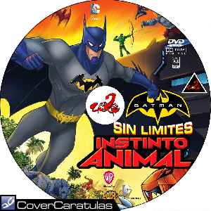 Batman Sin Limites - Instinto Animal - Custom · CARÁTULA CD · Batman  Unlimited: Animal Instincts (2015)