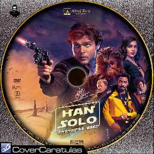 Materialismo algas marinas viuda Han Solo - Una Historia De Star Wars - Custom - V5 · CARÁTULA DVD · Solo: A  Star Wars Story (2018)
