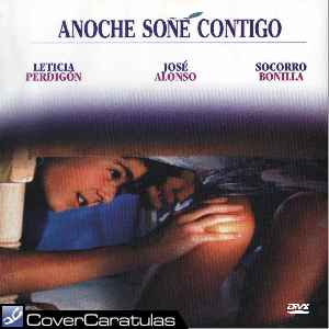 Anoche Sone Contigo · CARÁTULA DIVX Anoche Soñé Contigo (1992)